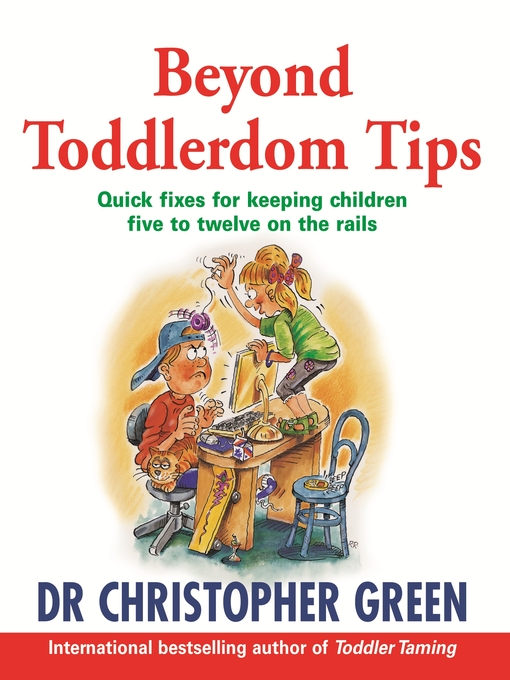 Title details for Beyond Toddlerdom Tips by Christopher Green - Available